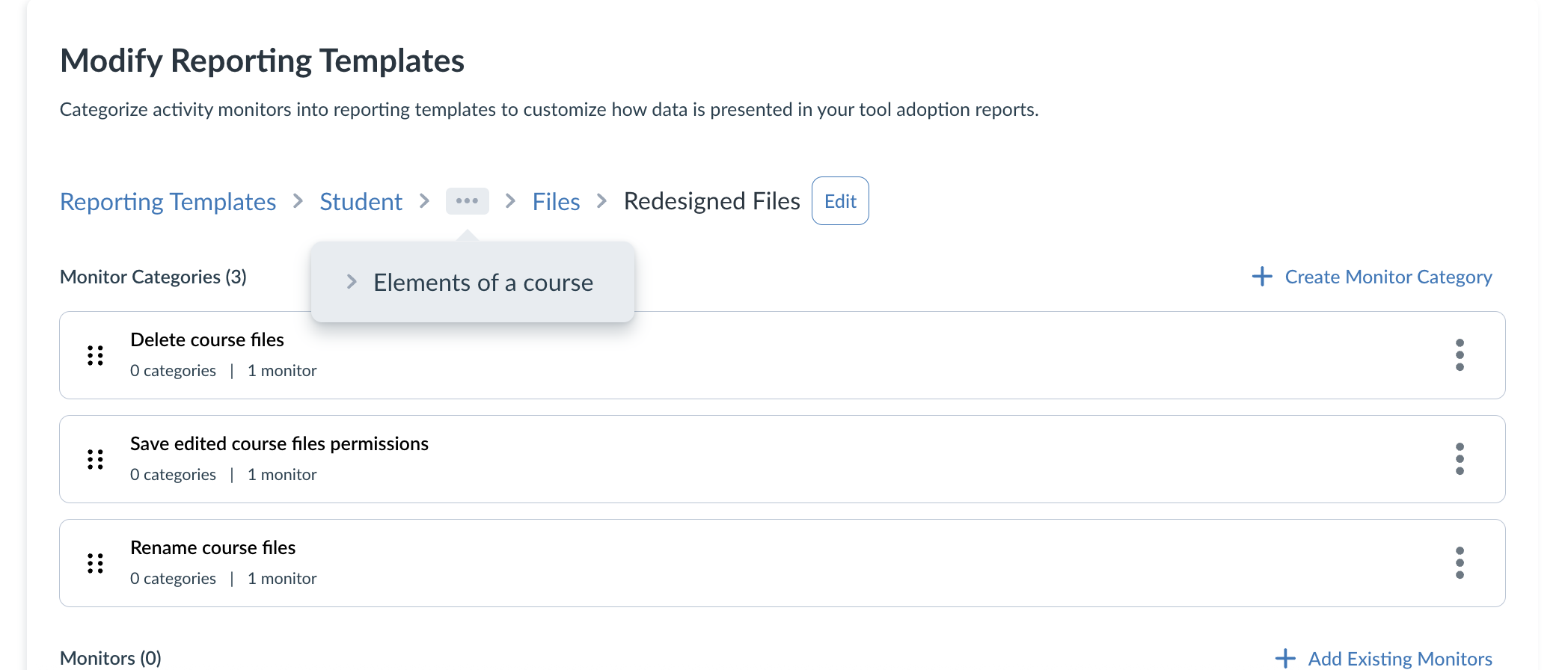 Monitor Categories/Reporting Templates: Redesigned Files (Students)
